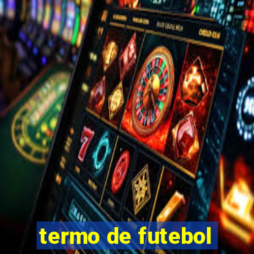 termo de futebol